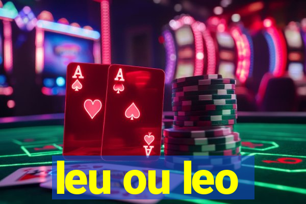 leu ou leo